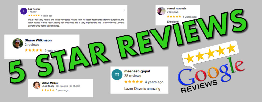 5 STAR GOOGLE REVIEWS for Ottawa Laser Solutions and Lazer Dave.